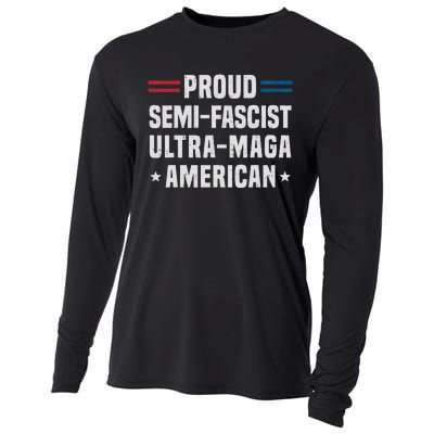 Proud Semi Fascist Ultra Maga American Funny Patriotic Cooling Performance Long Sleeve Crew