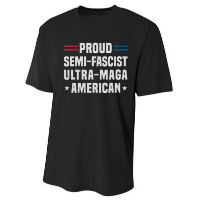 Proud Semi Fascist Ultra Maga American Funny Patriotic Performance Sprint T-Shirt