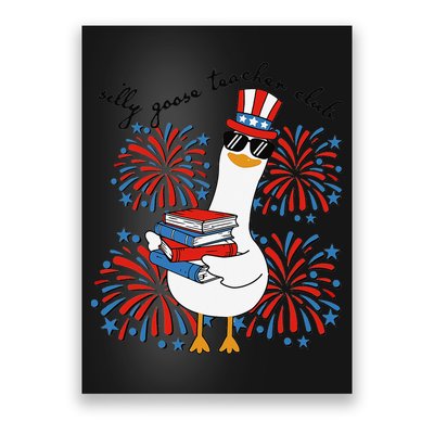 Patriotic Silly Goose Teacher Club 4th Of July Teacher Life Poster
