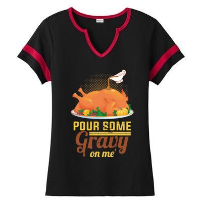 Pour Some Gravy On Me Thanksgiving Day Thanksgiving Day Funny Gift Ladies Halftime Notch Neck Tee