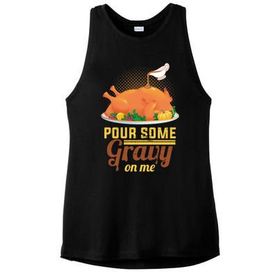 Pour Some Gravy On Me Thanksgiving Day Thanksgiving Day Funny Gift Ladies PosiCharge Tri-Blend Wicking Tank