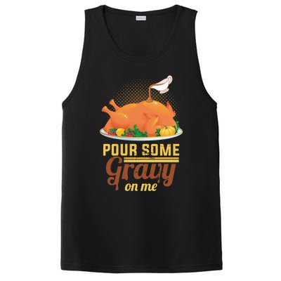 Pour Some Gravy On Me Thanksgiving Day Thanksgiving Day Funny Gift PosiCharge Competitor Tank