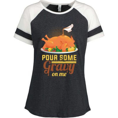 Pour Some Gravy On Me Thanksgiving Day Thanksgiving Day Funny Gift Enza Ladies Jersey Colorblock Tee