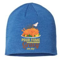 Pour Some Gravy On Me Thanksgiving Day Thanksgiving Day Funny Gift Sustainable Beanie