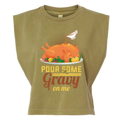 Pour Some Gravy On Me Thanksgiving Day Thanksgiving Day Funny Gift Garment-Dyed Women's Muscle Tee