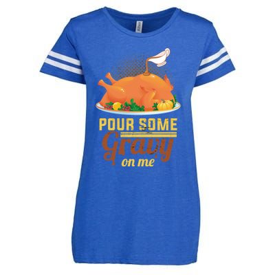 Pour Some Gravy On Me Thanksgiving Day Thanksgiving Day Funny Gift Enza Ladies Jersey Football T-Shirt