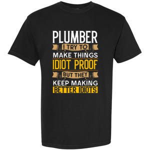 Plumber Sarcastic Graphic Funny Plumbing Garment-Dyed Heavyweight T-Shirt