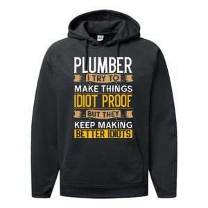 Plumber Sarcastic Graphic Funny Plumbing Performance Fleece Hoodie