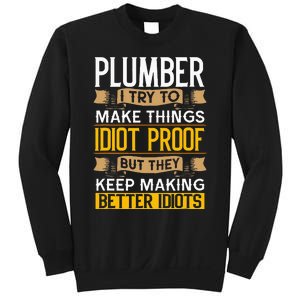 Plumber Sarcastic Graphic Funny Plumbing Sweatshirt