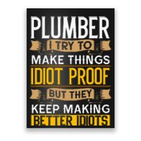 Plumber Sarcastic Graphic Funny Plumbing Poster