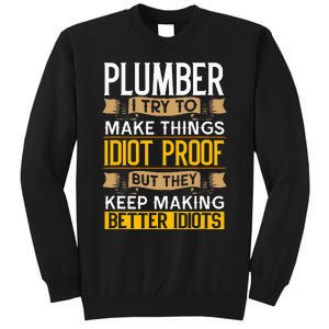 Plumber Sarcastic Graphic Funny Plumbing Tall Sweatshirt