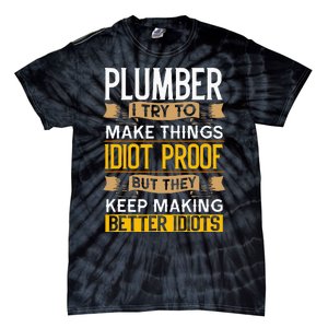 Plumber Sarcastic Graphic Funny Plumbing Tie-Dye T-Shirt