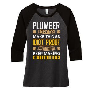 Plumber Sarcastic Graphic Funny Plumbing Women's Tri-Blend 3/4-Sleeve Raglan Shirt