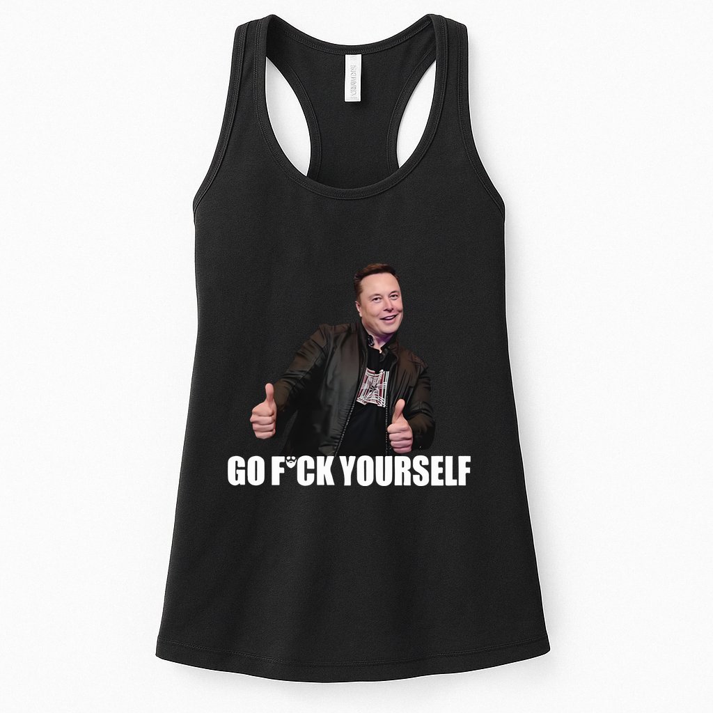 Papa Swolio Go Fuck Yourself Thumbs Up Funny Elon Musk Womens Tank Top