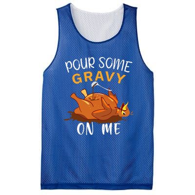 Pour Some Gravy on Me Happy Turkey Day Thanksgiving  Mesh Reversible Basketball Jersey Tank