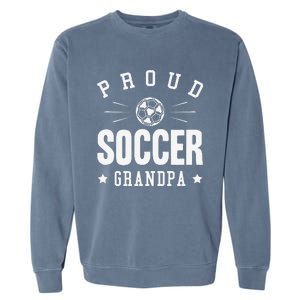 Proud Soccer Grandpa Gift Garment-Dyed Sweatshirt