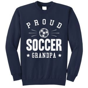 Proud Soccer Grandpa Gift Tall Sweatshirt