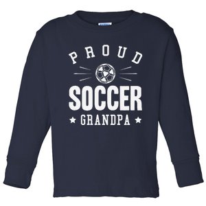 Proud Soccer Grandpa Gift Toddler Long Sleeve Shirt