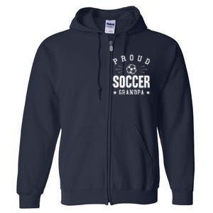 Proud Soccer Grandpa Gift Full Zip Hoodie