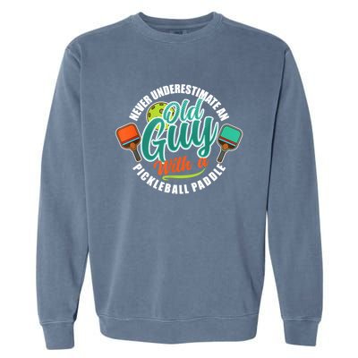 Pickleball Saying Grandma Old Guys Garment-Dyed Sweatshirt