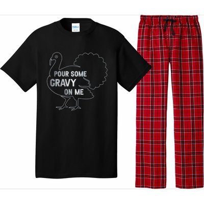 Pour Some Gravy On Me Thanksgiving Day Pajama Set