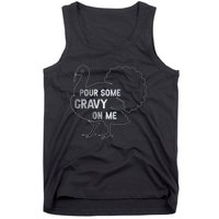 Pour Some Gravy On Me Thanksgiving Day Tank Top