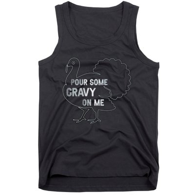 Pour Some Gravy On Me Thanksgiving Day Tank Top