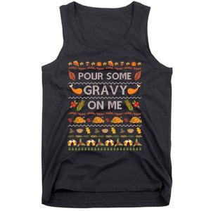 Pour Some Gravy On Me Turkey Funny Ugly Thanksgiving Tank Top