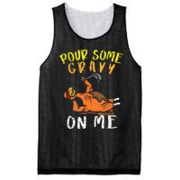 Pour Some Gravy On Me Funny Happy Turkey Day Thanksgiving Mesh Reversible Basketball Jersey Tank