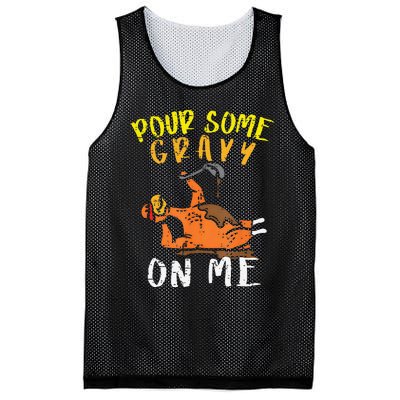 Pour Some Gravy On Me Funny Happy Turkey Day Thanksgiving Mesh Reversible Basketball Jersey Tank