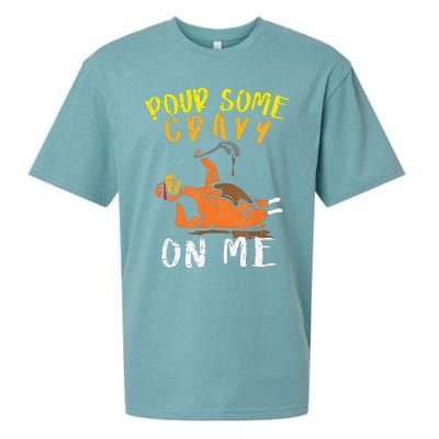 Pour Some Gravy On Me Funny Happy Turkey Day Thanksgiving Sueded Cloud Jersey T-Shirt