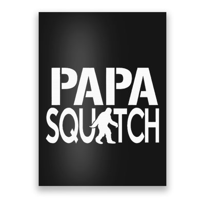 Papa Squatch Gifts for Dad Sasquatch Bigfoot Poster