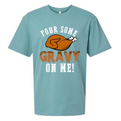 Pour Some Gravy Funny Turkey Thanksgiving Gift Gift Sueded Cloud Jersey T-Shirt