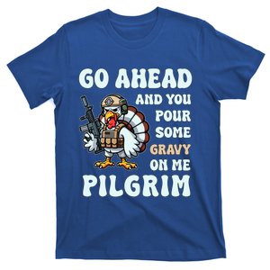 Pour Some Gravy On Me Pilgrim Happy Turkey Day Thanksgiving Gift T-Shirt