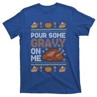 Pour Some Gravy On Me Funny Thanksgiving Turkey Gravy Cute Gift T-Shirt