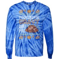 Pour Some Gravy On Me Funny Thanksgiving Turkey Gravy Cute Gift Tie-Dye Long Sleeve Shirt