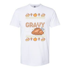 Pour Some Gravy On Me Funny Thanksgiving Turkey Gravy Cute Gift Softstyle CVC T-Shirt