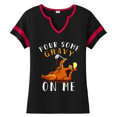 Pour Some Gravy On Me T Happy Turkey Day Ladies Halftime Notch Neck Tee