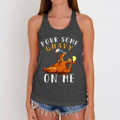 Pour Some Gravy On Me T Happy Turkey Day Women's Knotted Racerback Tank