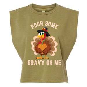 Pour Some Gravy On Me Thanksgiving Funny Turkey Fall Great Gift Garment-Dyed Women's Muscle Tee