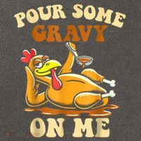 Pour Some Gravy On Me For Thanksgiving Dinner Cotton Canvas Backpack