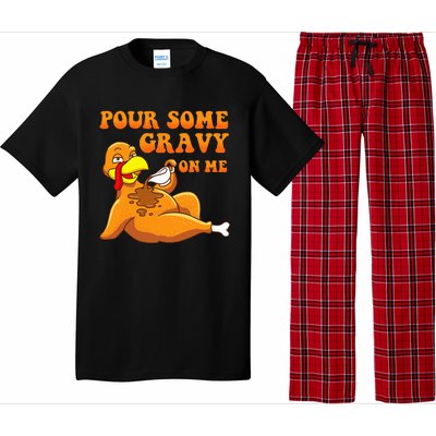 Pour Some Gravy On Me  Turkey Day Thanksgiving Pajama Set