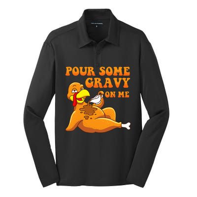 Pour Some Gravy On Me  Turkey Day Thanksgiving Silk Touch Performance Long Sleeve Polo