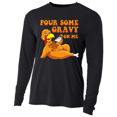 Pour Some Gravy On Me  Turkey Day Thanksgiving Cooling Performance Long Sleeve Crew