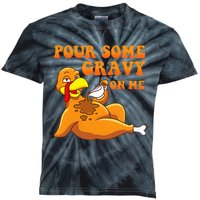 Pour Some Gravy On Me  Turkey Day Thanksgiving Kids Tie-Dye T-Shirt