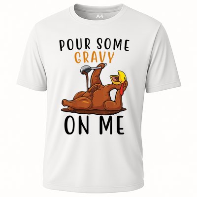 Pour Some Gravy On Me Funny Thanksgiving Turkey Cooling Performance Crew T-Shirt
