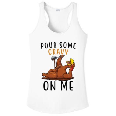 Pour Some Gravy On Me Funny Thanksgiving Turkey Ladies PosiCharge Competitor Racerback Tank