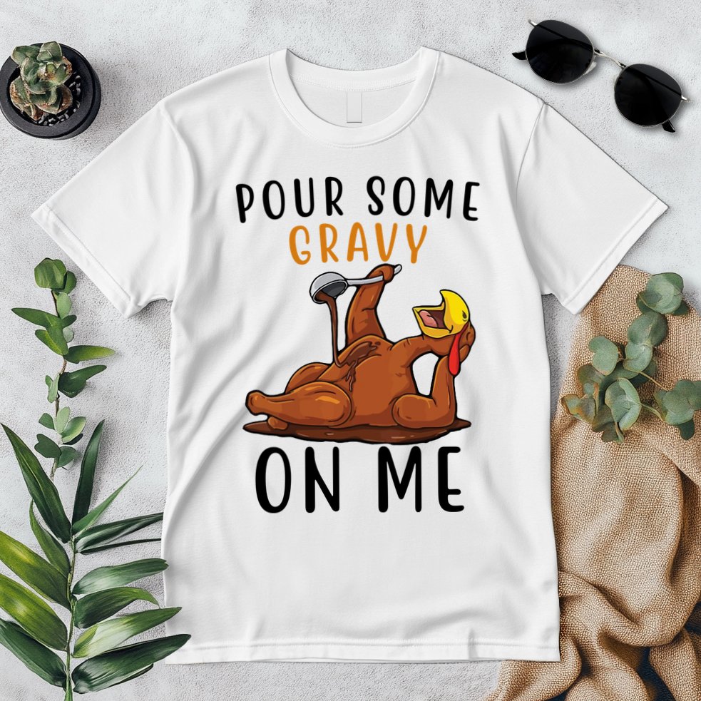 Pour Some Gravy On Me Funny Thanksgiving Turkey Premium T-Shirt