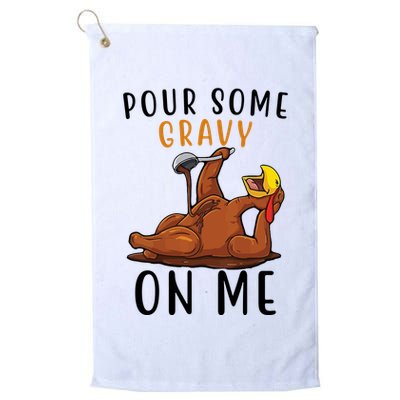 Pour Some Gravy On Me Funny Thanksgiving Turkey Golf Towel