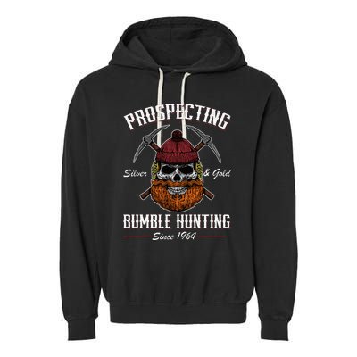 Prospecting Silver & Gold Bumble Hunting Since 1964 Garment-Dyed Fleece Hoodie